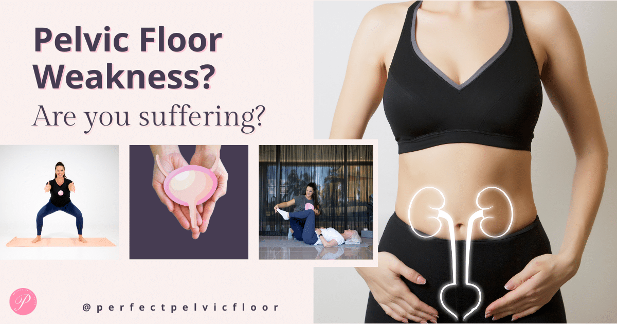 Pelvic Floor Weakness & the bladder